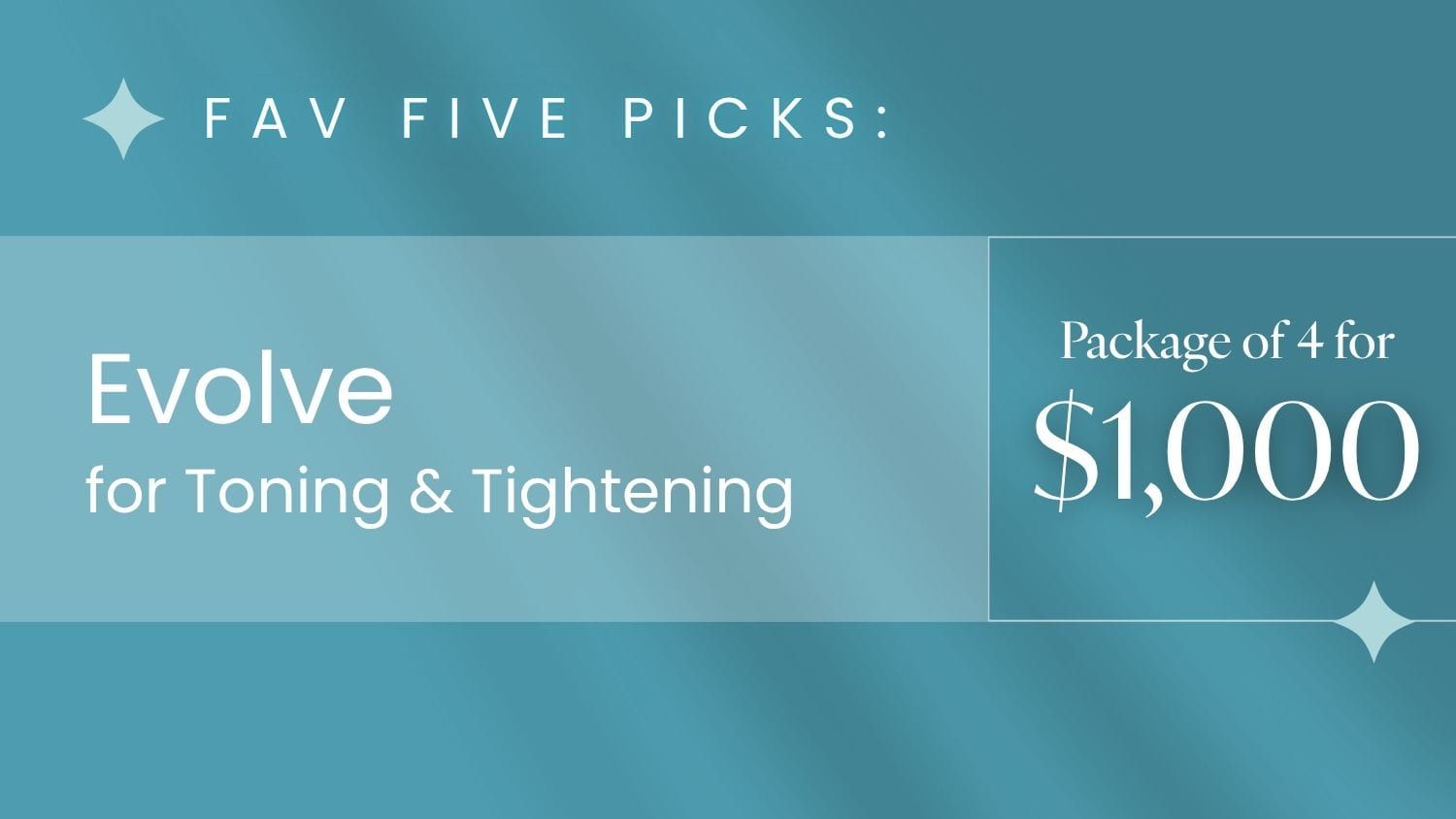 Evolve package for toning and tightening promotion.